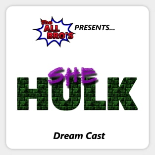 She-Hulk Dream Cast Sticker